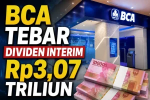 Saham BCA Melonjak Usai Pengumuman Dividen Rp3 Triliun